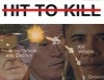 HIT-TO-KILL    Dokumentární film